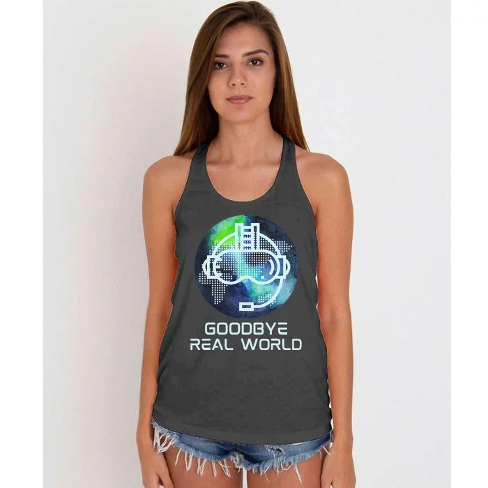 Goodbye Real World Virtual Reality VR AR Gamer World Headset Women's Knotted Racerback Tank