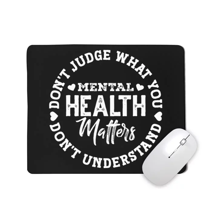 Green Ribbon You Dont Understand Mental Health Awareness Mousepad