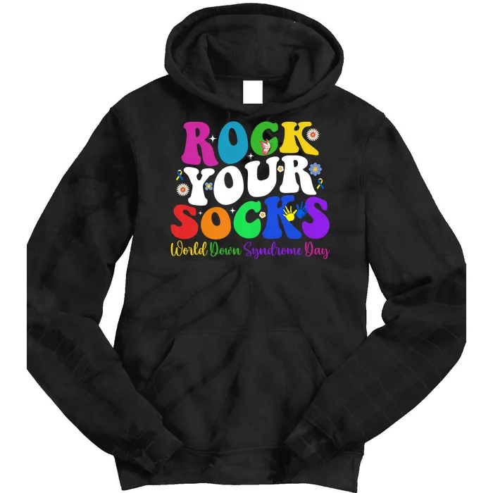 Groovy Rock Your Socks Down Syndrome Awareness Day Wdsd Tie Dye Hoodie