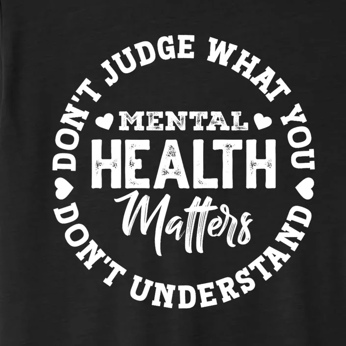 Green Ribbon You Dont Understand Mental Health Awareness ChromaSoft Performance T-Shirt