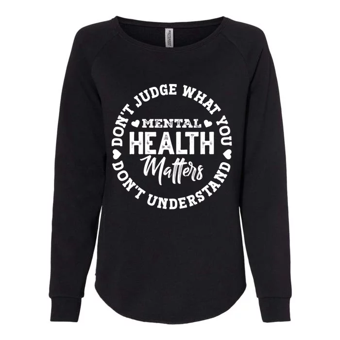 Green Ribbon You Dont Understand Mental Health Awareness Womens California Wash Sweatshirt