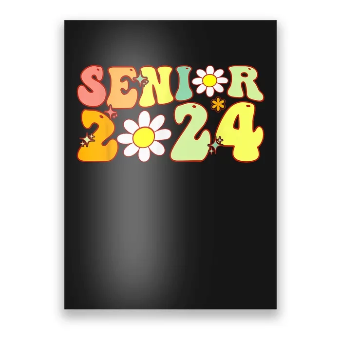 Groovy Senior 2024 Back To School Graduation Class Of 2024 Poster