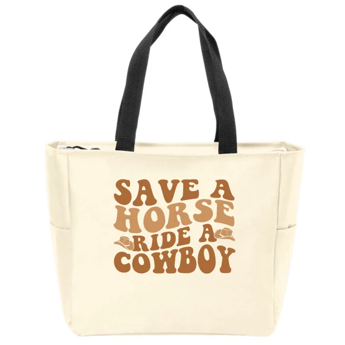 Groovy Save A Horse Ride A Cowboy Zip Tote Bag