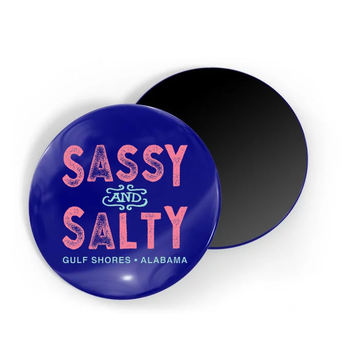 Gulf Shores Alabama Sassy And Salty Magnet