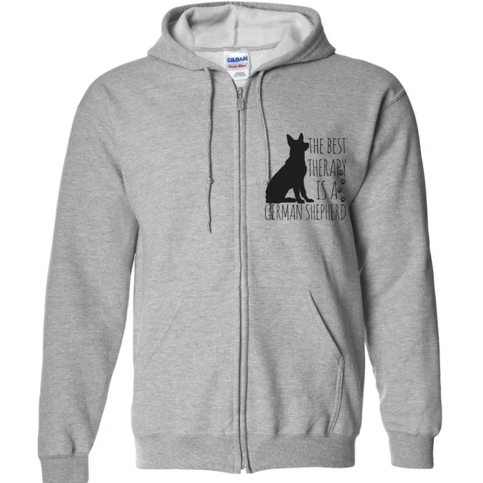 German Shepherds Are The Best Therapy Dog Lover Funny Gift Full Zip Hoodie