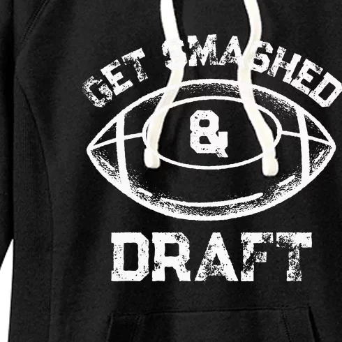 Get Smashed And Draft Fantasy Football Drinking Drafting Women's Fleece Hoodie