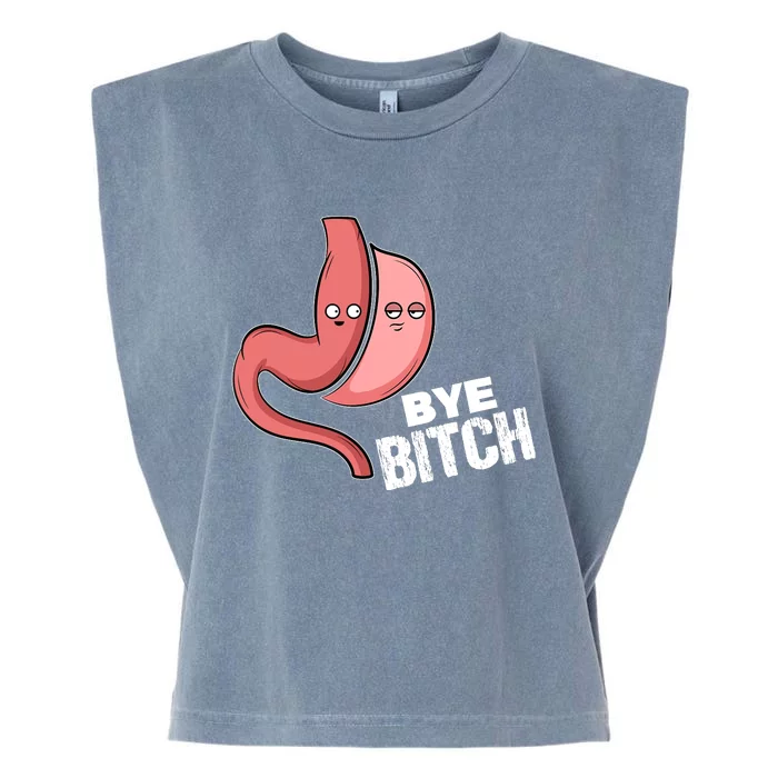 Gastric Sleeve Bye Bitch Bariatric Surgery Garment-Dyed Women's Muscle Tee