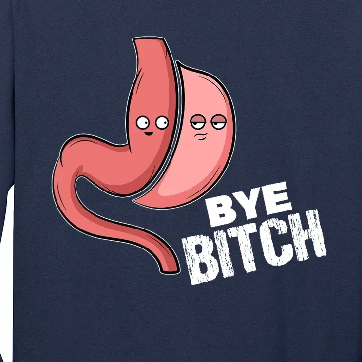 Gastric Sleeve Bye Bitch Bariatric Surgery Long Sleeve Shirt