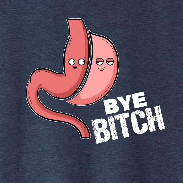 Gastric Sleeve Bye Bitch Bariatric Surgery Women's Crop Top Tee