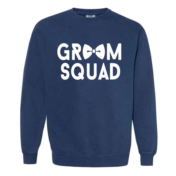 Groom Squad - Bachelor Party Stag Grooms Getaway Wedding Garment-Dyed Sweatshirt