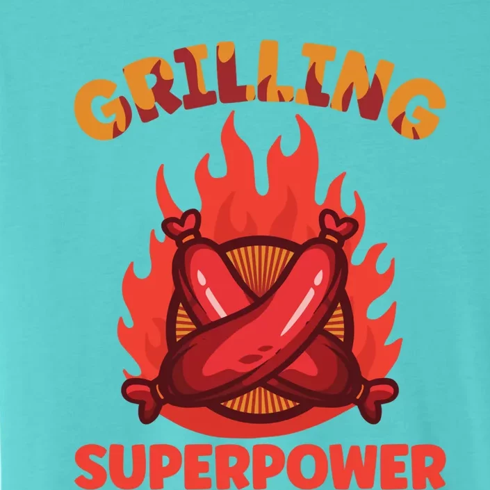 Grilling Superpower Barbecue Meaningful Gift ChromaSoft Performance T-Shirt