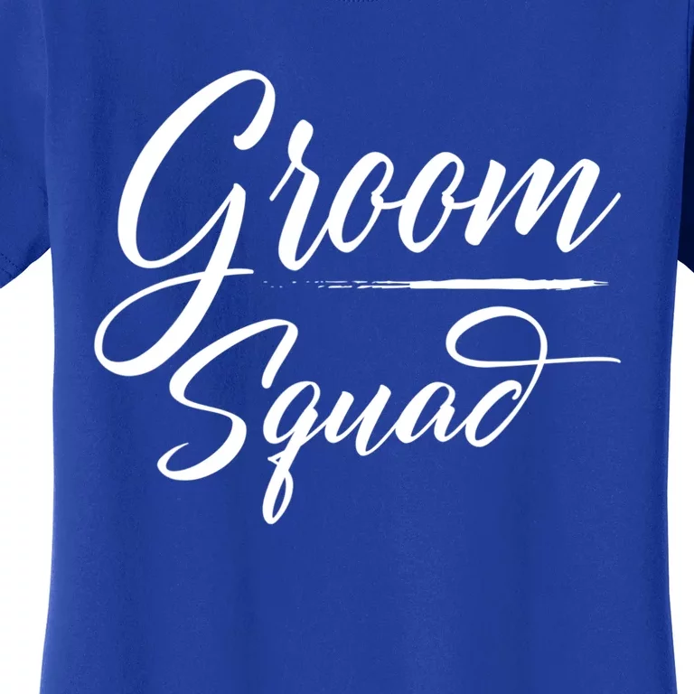 Groom Squad Bachelor Party Groom Wedding Gift Women's T-Shirt