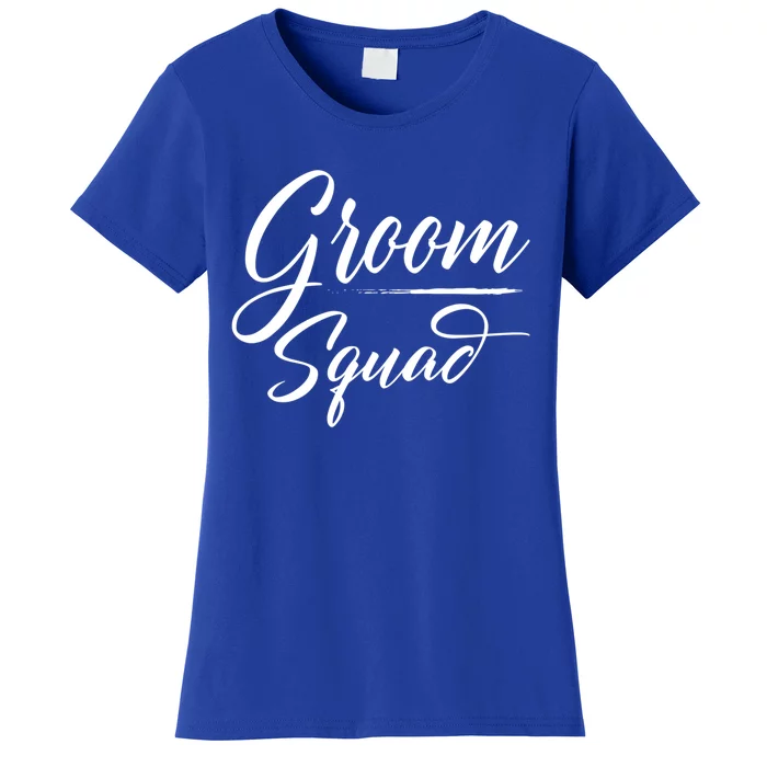 Groom Squad Bachelor Party Groom Wedding Gift Women's T-Shirt