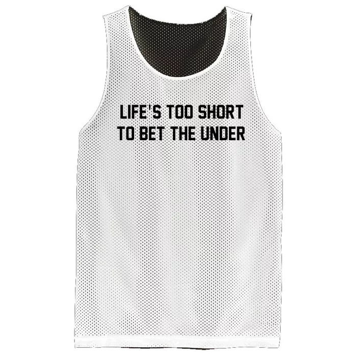 Gambling Sport Betting Life Too Short To Bet The Under Mesh Reversible Basketball Jersey Tank