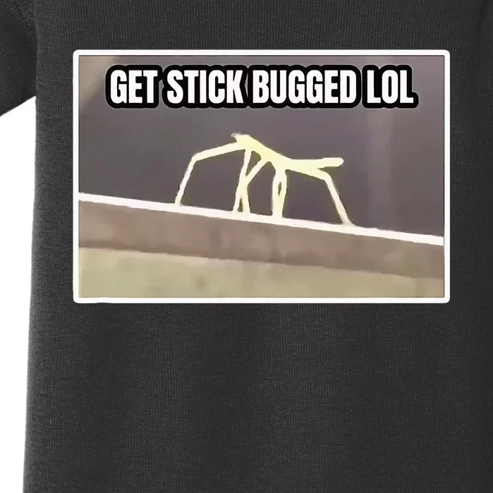 Get Stick Bugged Lol Meme Baby Bodysuit