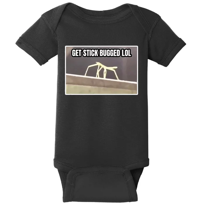 Get Stick Bugged Lol Meme Baby Bodysuit