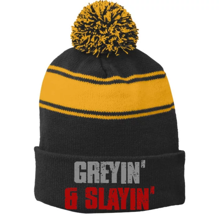 Greyin & Slayin Confident Stylish Successful Aging Awesome Stripe Pom Pom Beanie