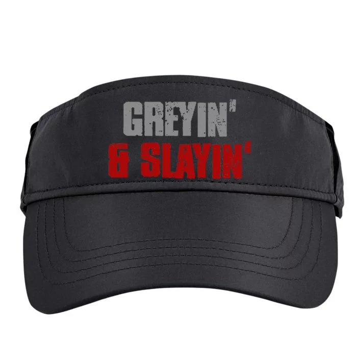 Greyin & Slayin Confident Stylish Successful Aging Awesome Adult Drive Performance Visor