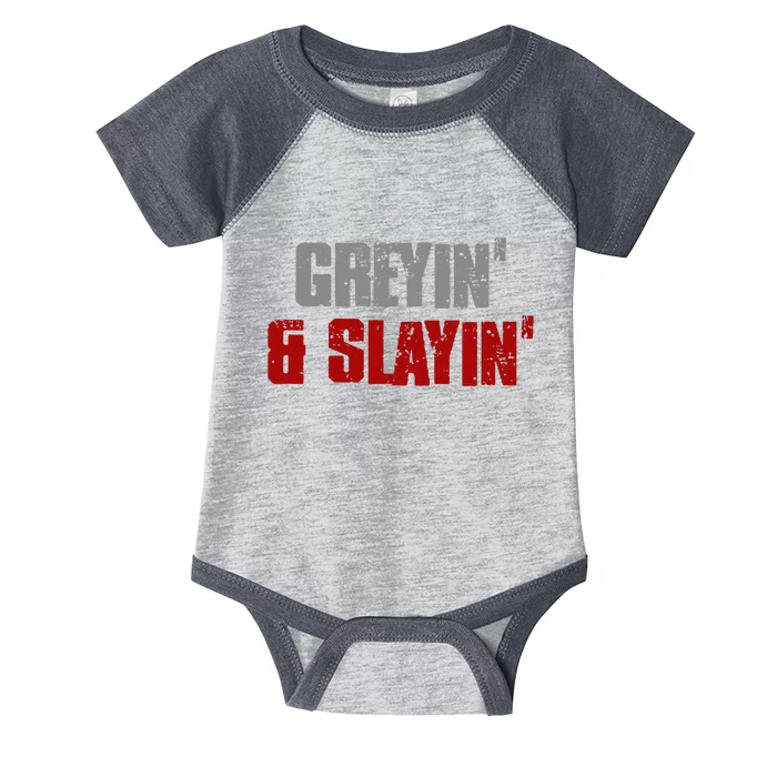 Greyin & Slayin Confident Stylish Successful Aging Awesome Infant Baby Jersey Bodysuit