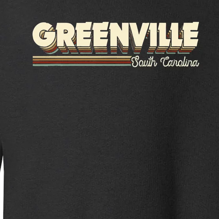 Greenville South Carolina Sc Gifts Souvenirs Toddler Sweatshirt