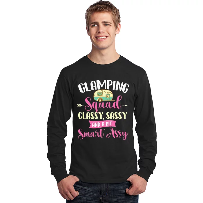 Glamping Squad Classy Sassy Glamper Glamorous Camping Camper Long Sleeve Shirt