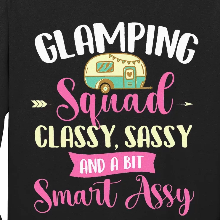 Glamping Squad Classy Sassy Glamper Glamorous Camping Camper Long Sleeve Shirt