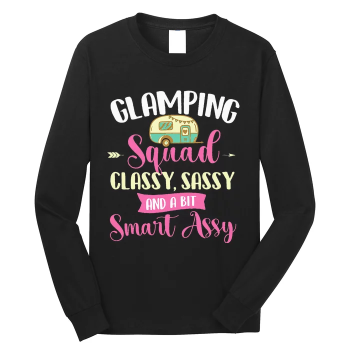 Glamping Squad Classy Sassy Glamper Glamorous Camping Camper Long Sleeve Shirt