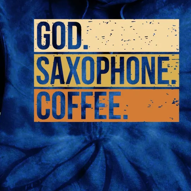 God Saxophone Coffee Saxophonist Saxist Sax Church Saxophone Tie Dye Hoodie