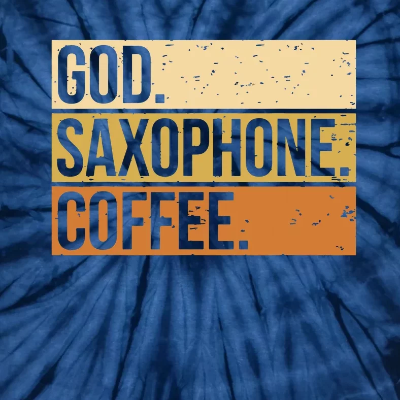 God Saxophone Coffee Saxophonist Saxist Sax Church Saxophone Tie-Dye T-Shirt