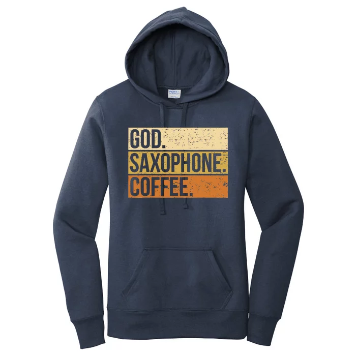 God Saxophone Coffee Saxophonist Saxist Sax Church Saxophone Women's Pullover Hoodie