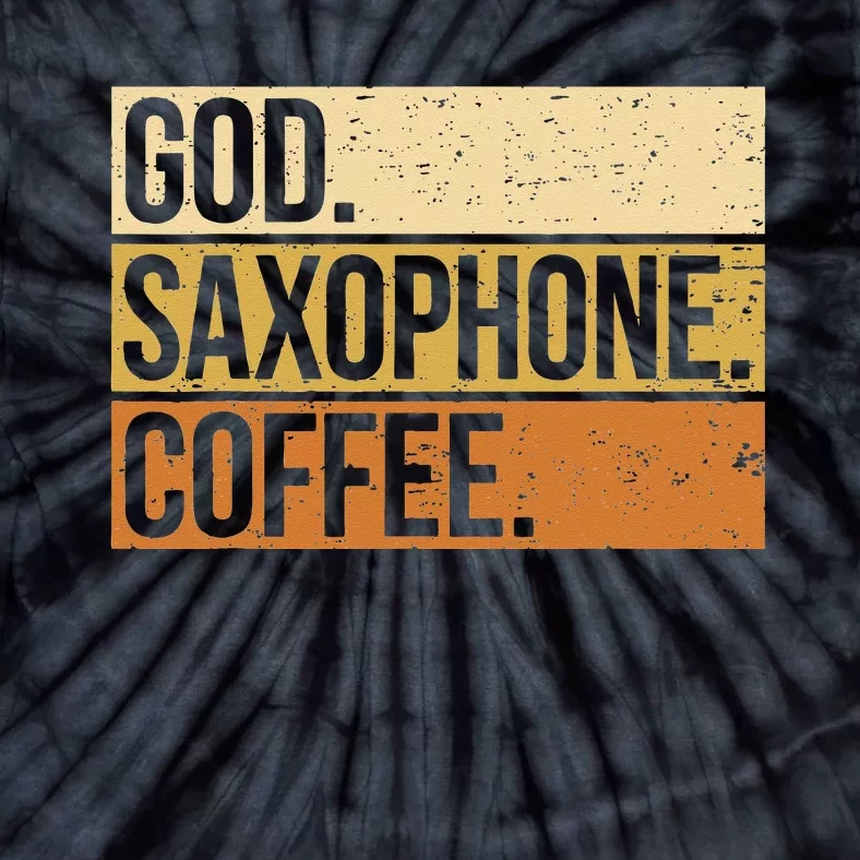 God Saxophone Coffee Saxophonist Saxist Sax Church Saxophone Tie-Dye T-Shirt