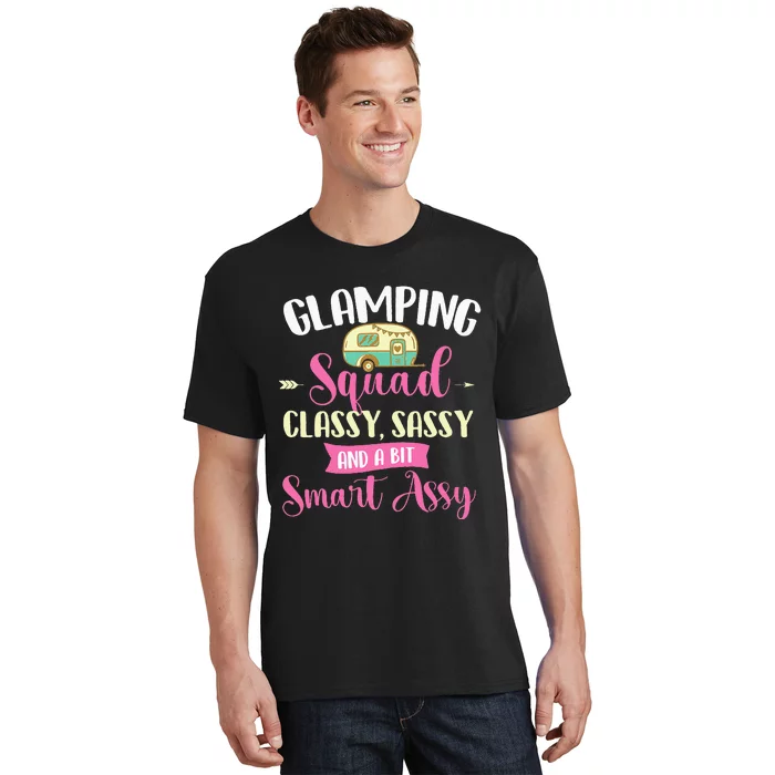 Glamping Squad Classy Sassy Glamper Glamorous Camping Camper T-Shirt