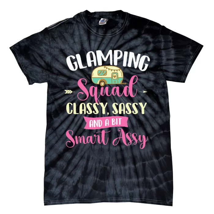 Glamping Squad Classy Sassy Glamper Glamorous Camping Camper Tie-Dye T-Shirt