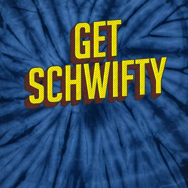 Get Schwifty Classic Comic Book Style Tie-Dye T-Shirt