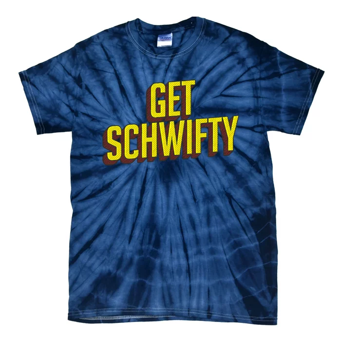 Get Schwifty Classic Comic Book Style Tie-Dye T-Shirt