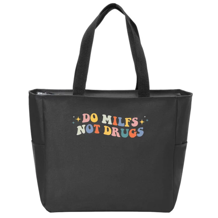 Groovy Style Do Milfs Not Drugs Funny Joke Zip Tote Bag