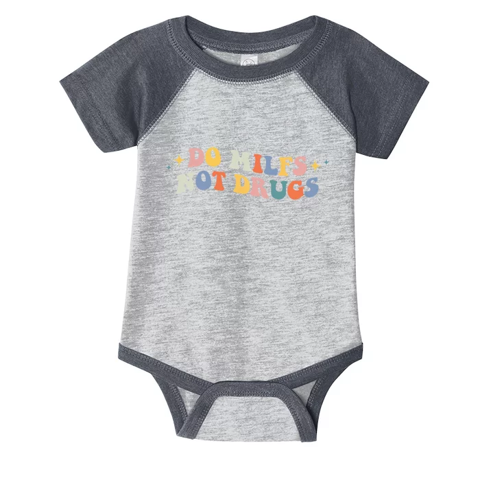 Groovy Style Do Milfs Not Drugs Funny Joke Infant Baby Jersey Bodysuit