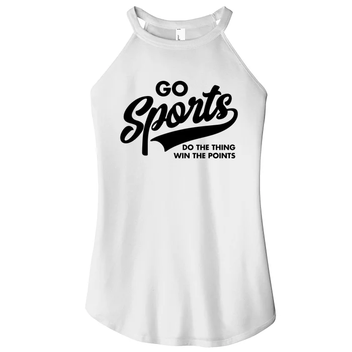 Go Sports Do The Thing Win The Points Women’s Perfect Tri Rocker Tank