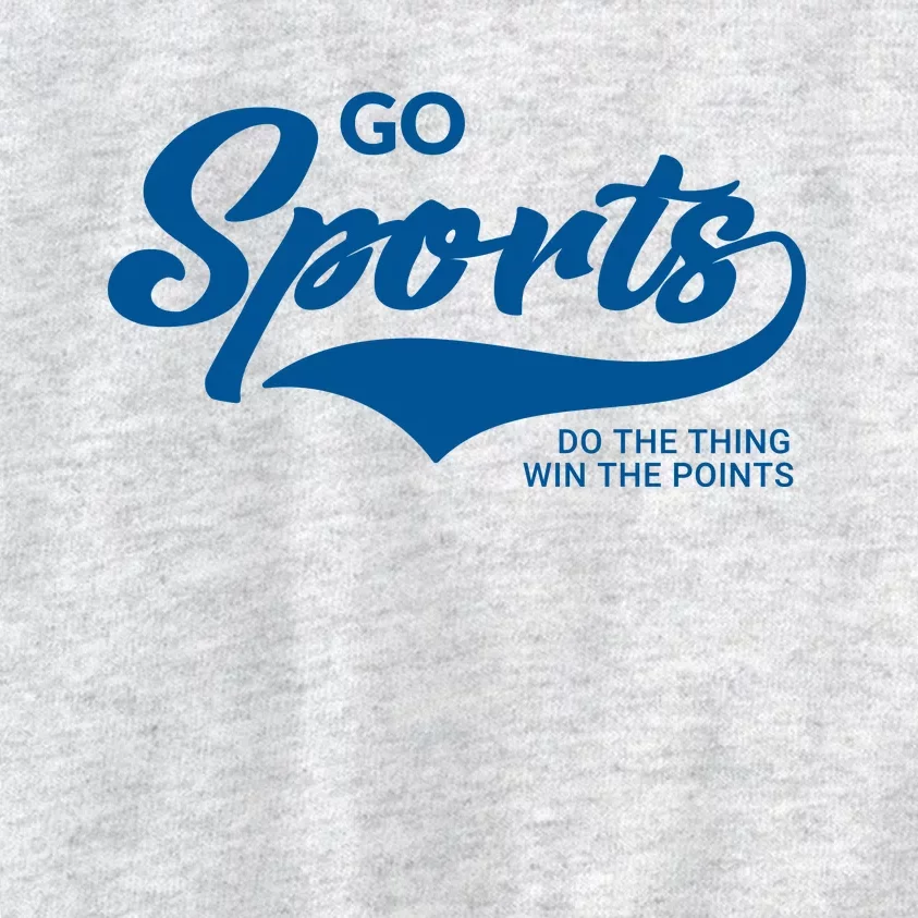 Go Sports! Do The Thing Win The Points Funny Sportsball Kids Sweatshirt