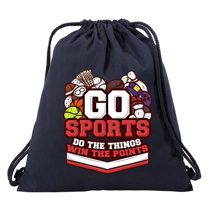 Go Sports Do The Things Win The Points Athlete Football Meaningful Gift Drawstring Bag