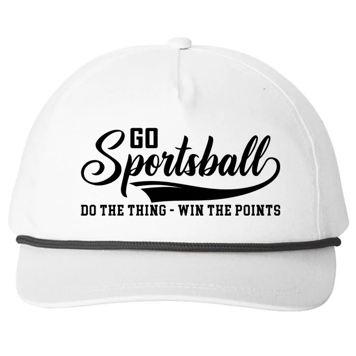 Go Sportsball ! Do The Thing Win The Points Funny Sports Snapback Five-Panel Rope Hat