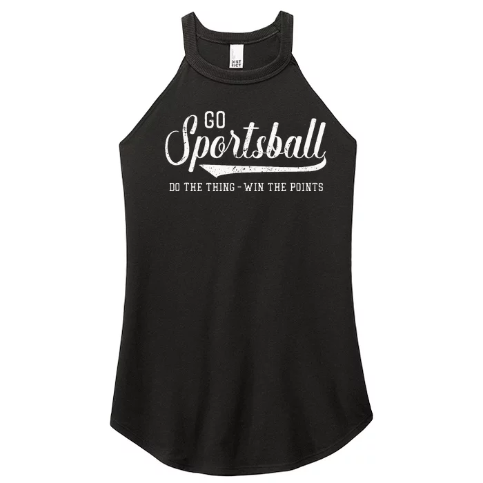 Go Sportsball! Do The Thing Win The Points Women’s Perfect Tri Rocker Tank