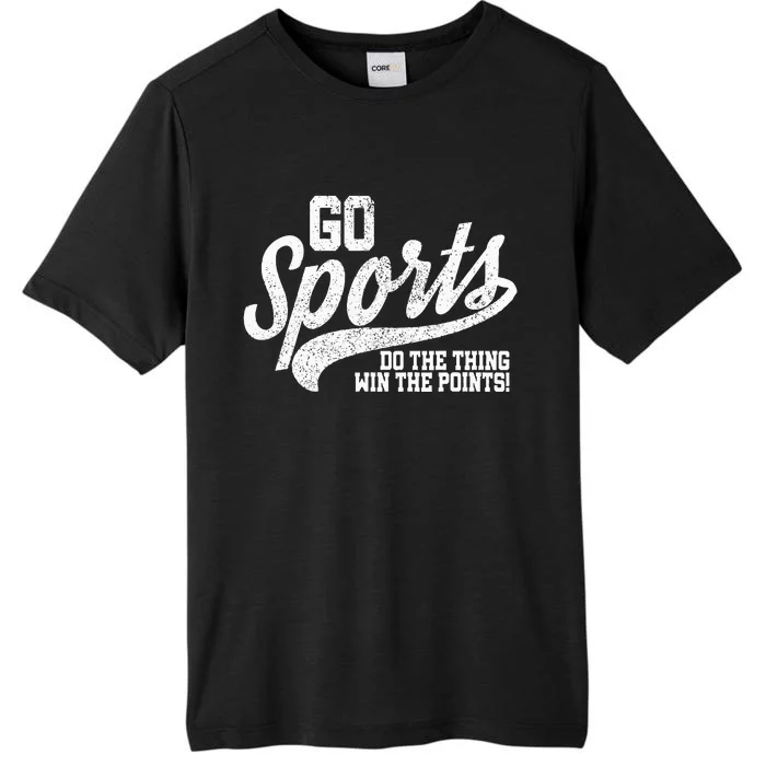 Go Sports Do The Thing Win The Points Funny Retro ChromaSoft Performance T-Shirt