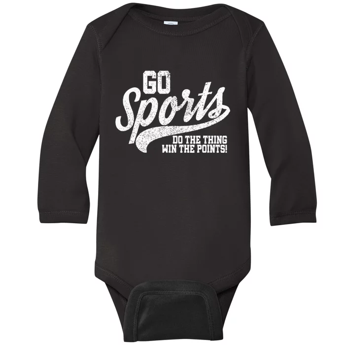 Go Sports Do The Thing Win The Points Funny Retro Baby Long Sleeve Bodysuit