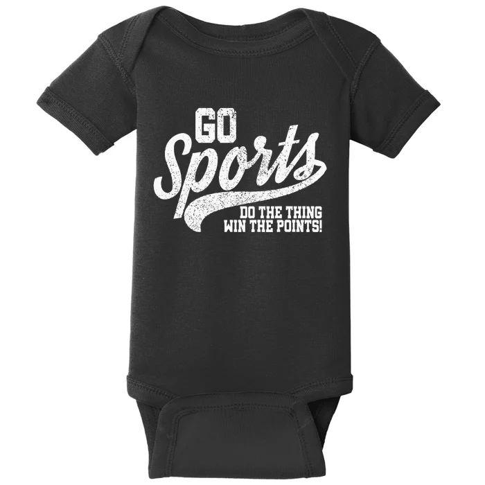 Go Sports Do The Thing Win The Points Funny Retro Baby Bodysuit