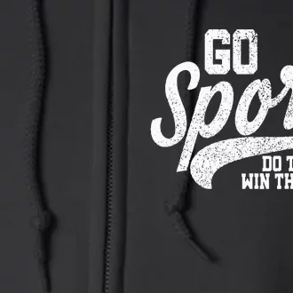 Go Sports Do The Thing Win The Points Funny Retro Full Zip Hoodie