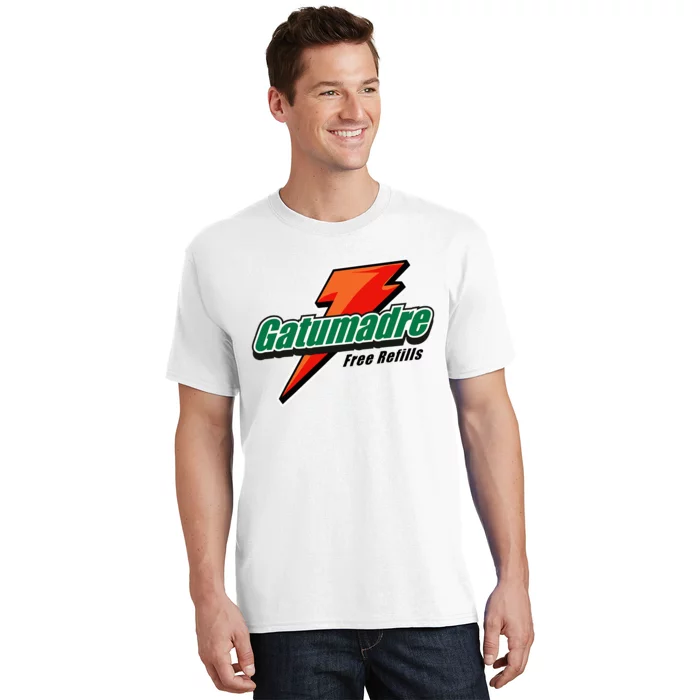 Gatumadre Sports Drink Parody Funny Mexican T-Shirt