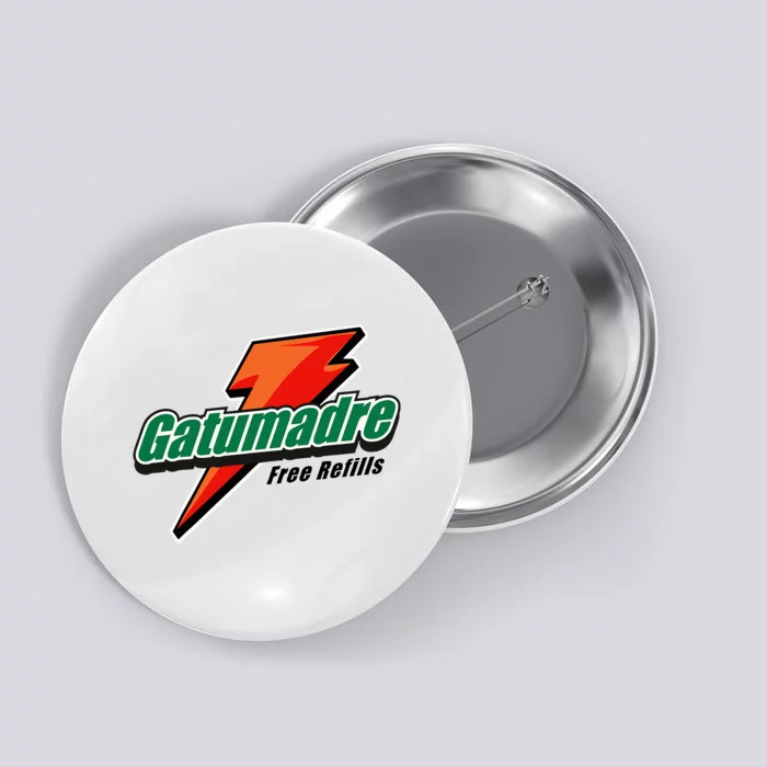 Gatumadre Sports Drink Parody Funny Mexican Button