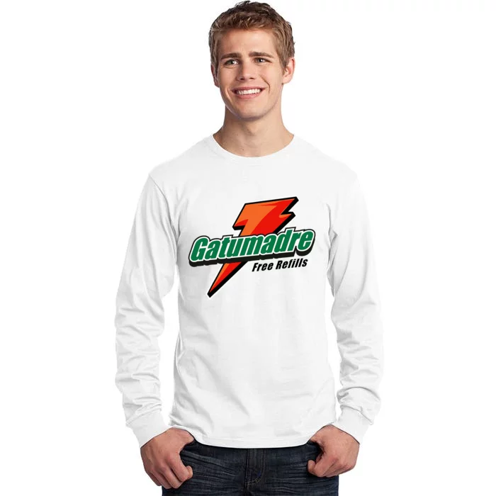 Gatumadre Sports Drink Parody Funny Mexican Tall Long Sleeve T-Shirt