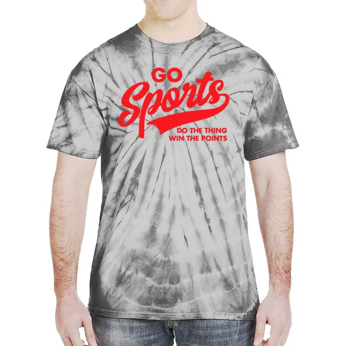 Go Sports Do The Thing Win The Points Funny Red Text Tie-Dye T-Shirt